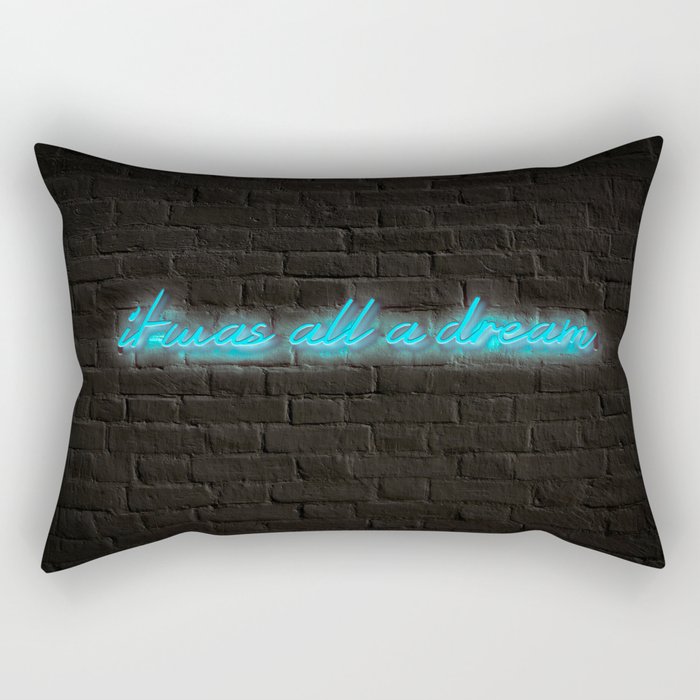 I Was All A Dream in Blue with Brick Background Rectangular Pillow