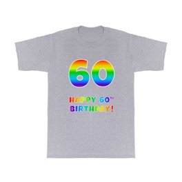 [ Thumbnail: HAPPY 60TH BIRTHDAY - Multicolored Rainbow Spectrum Gradient T Shirt T-Shirt ]