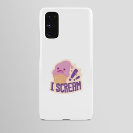 I Scream Cute and Funny Ice Cream Pun Android Case