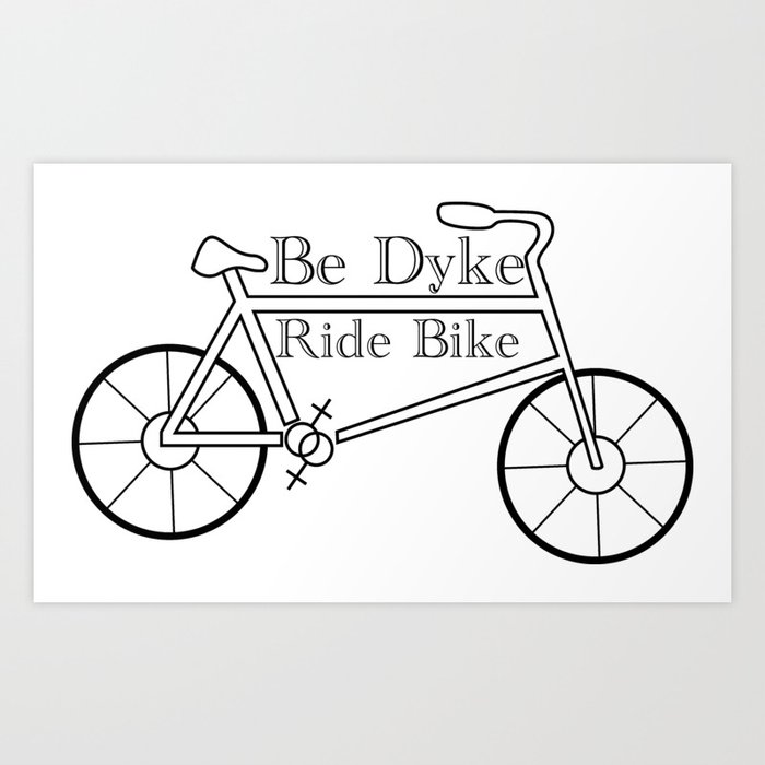 Coming Out for a Dyke Ride Art Print