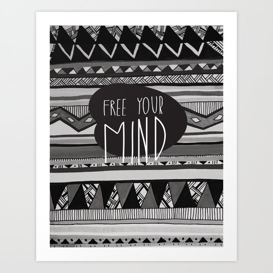 FREE YOUR MIND Art Print