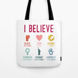 In This House We Believe Tote Bag