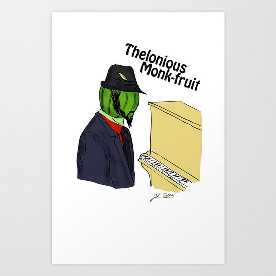 thelonious monk-fruit Art Print