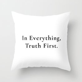 In Everything Throw Pillow