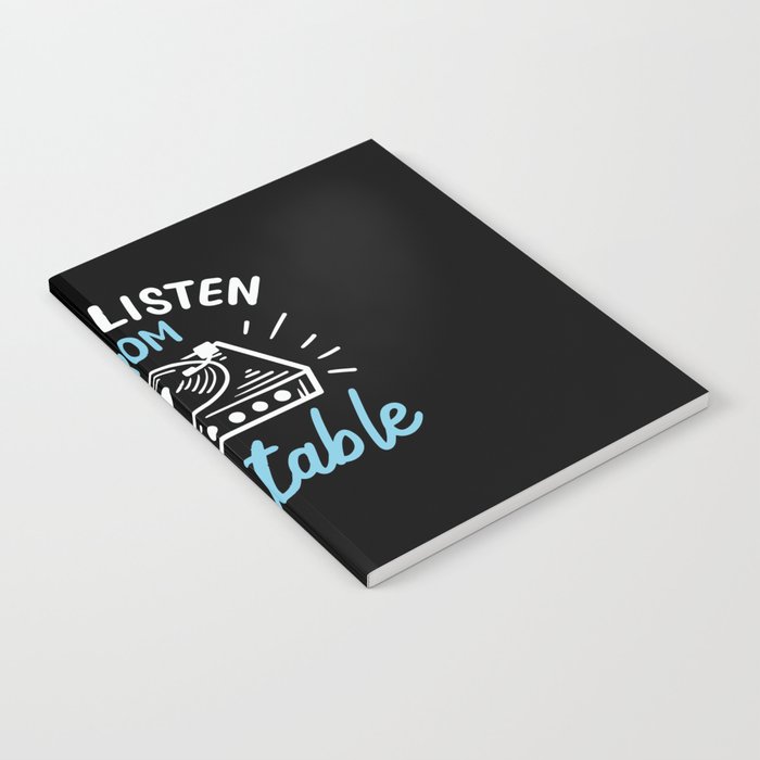 I Only Listen From Turntable Notebook