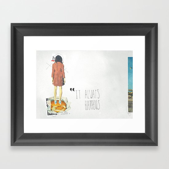 It Always Happens | Collage Framed Art Print