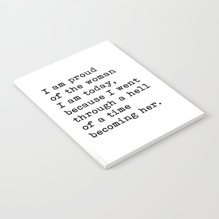 I Am Proud Of The Woman I Am Today, Motivational Quote Notebook