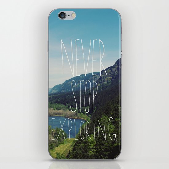 Never Stop Exploring iPhone & iPod Skin