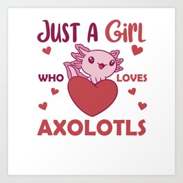 Axolotl Lovers Sweet Animals For Girls Pink Art Print