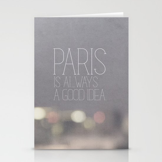 Paris is Always a Good Idea Stationery Cards