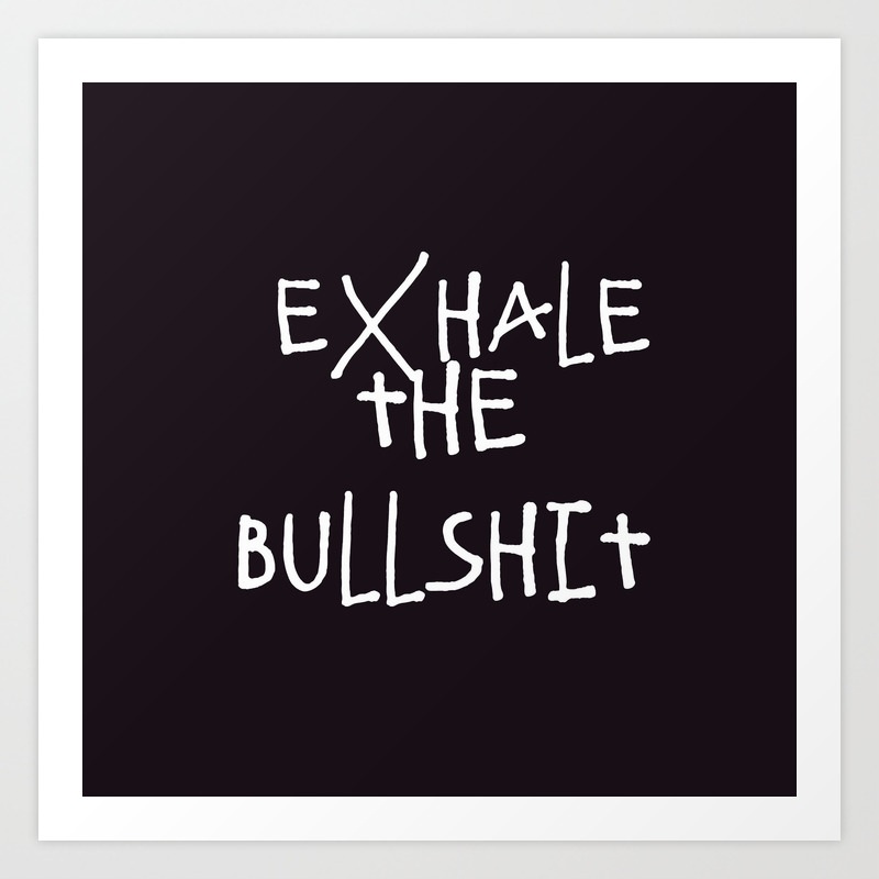 exhale-bullshit-quotes-aesthetic-teen-re