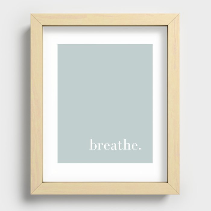 breathe. with Urban Raincoat Sage Green Background Recessed Framed Print