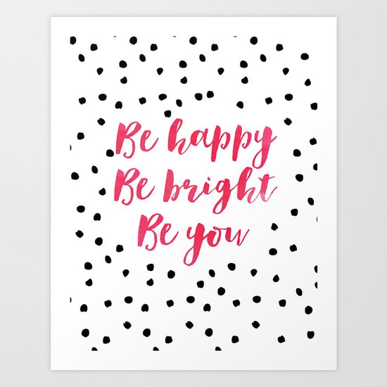 Printable Art,Be Happy Be Bright Be You,Nursery Decor,Motivational