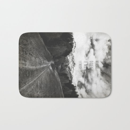 Where does it all lead? Bath Mat