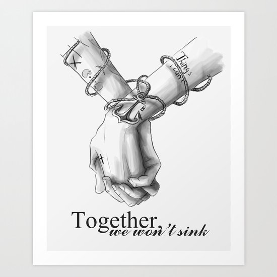 Together, we won't sink Art Print