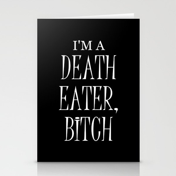I'm a Death Eater, Bitch II Stationery Cards