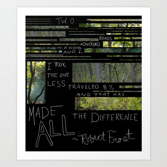 The Road Less Traveled By Art Print