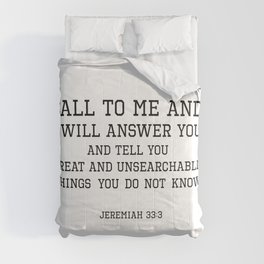 Jeremiah 33:3 I will answer you and tell you great and unsearchable things you do not know Comforter