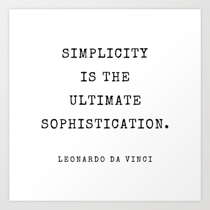 Simplicity is the ultimate sophistication. – Leonardo da Vinci: Golden  Quote on Cover notebook / Journal / ToDo list(8.5-11in 120 pages )