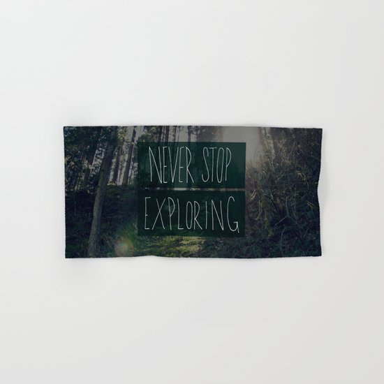 Never Stop Exploring II Hand & Bath Towel