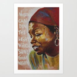 Nothing can dim the light Art Print | Angelou, Canvas, Color, Painting, Maya, Acrylic, Portrait 