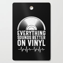 Everything Sounds Better On Vinyl Cutting Board