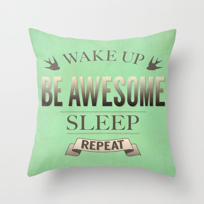 Be Awesome. Repeat. (Pistachio) Throw Pillow