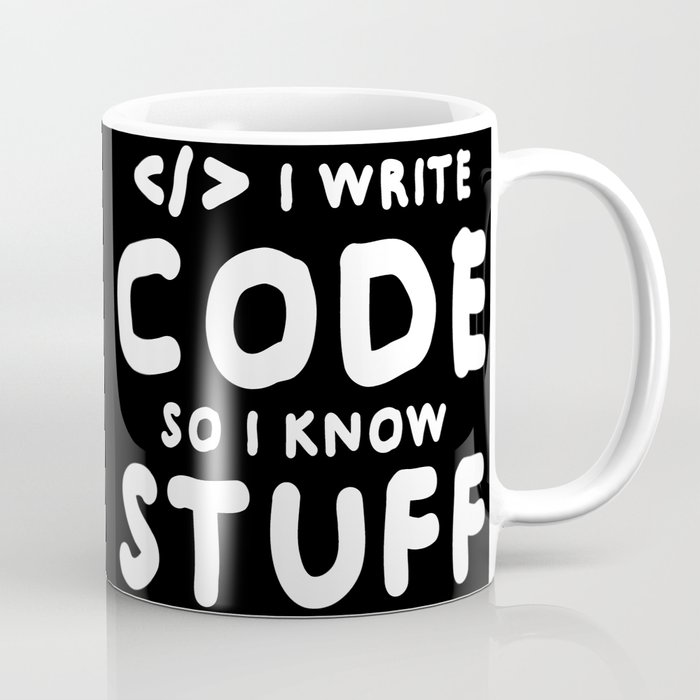 Programmers know stuff Coffee Mug