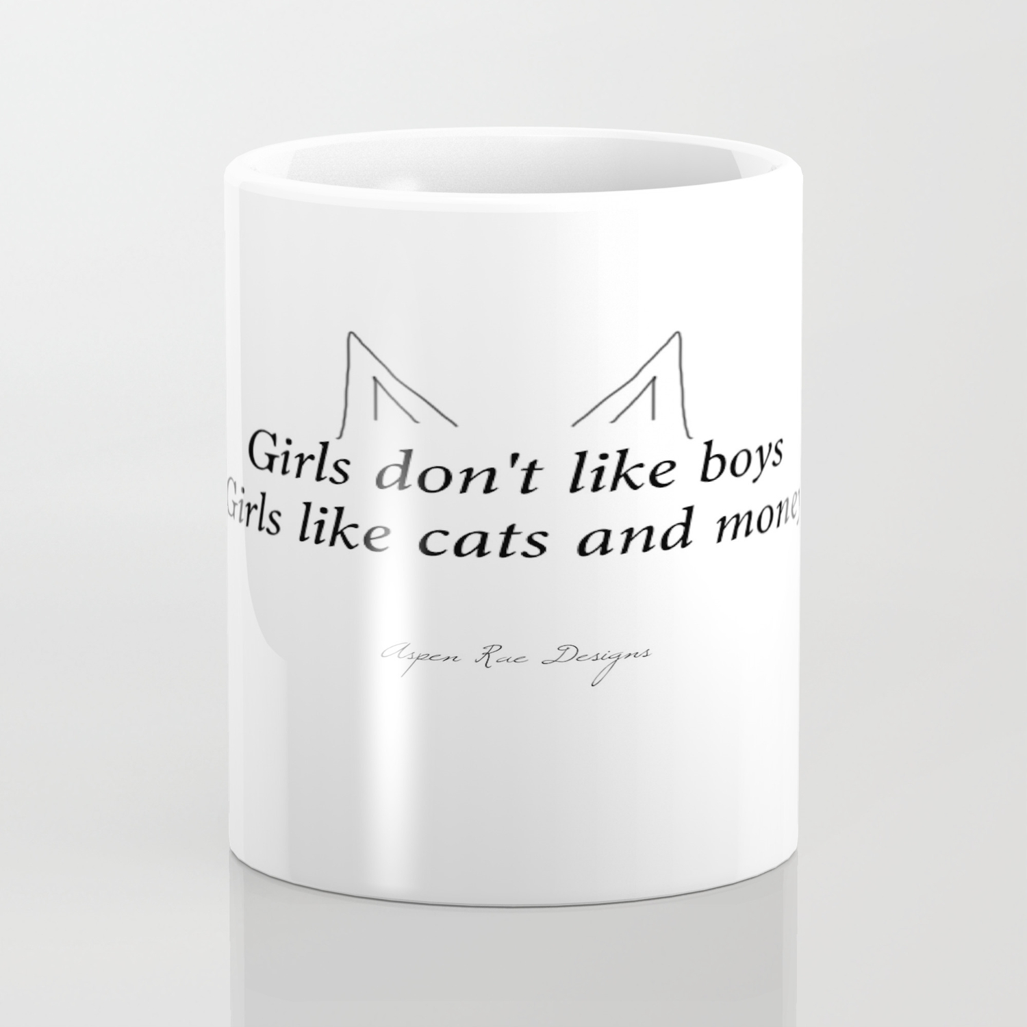 Girls Don T Like Boys Girls Like Cats And Money Coffee Mug By