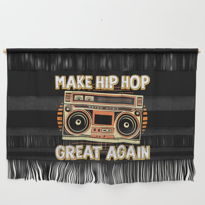 Make Hip Hop Great Again Retro Wall Hanging