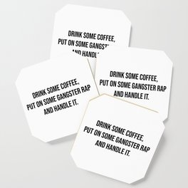 Drink some coffee Coaster