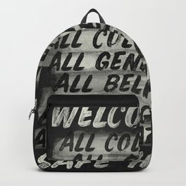 All welcome, people are safe here, human rights, fight injustices, equality, justice, peace quote Backpack