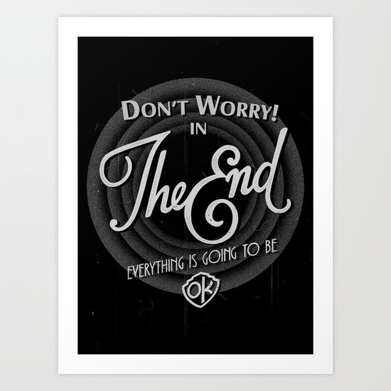 dont worry Art Print