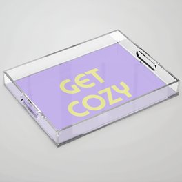 Get Cozy, Lavender and Lime Green Acrylic Tray