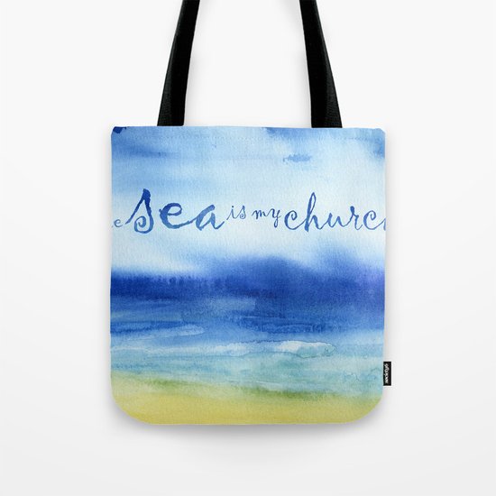 The Sea Is My Church (text) Tote Bag