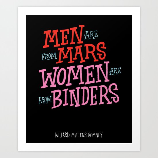 Men Are From Mars, Women Are From Binders Art Print
