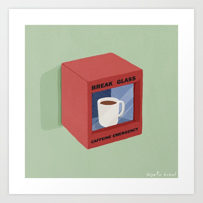 Emergency Coffee Art Print
