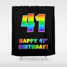 [ Thumbnail: HAPPY 41ST BIRTHDAY - Multicolored Rainbow Spectrum Gradient Shower Curtain ]