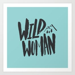Wild Woman x Blue Art Print