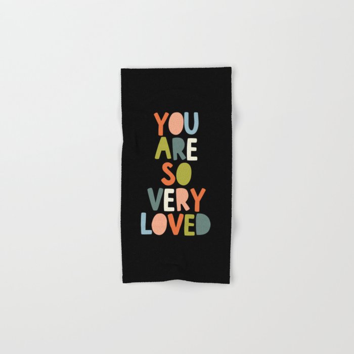 You Are So Very Loved Hand & Bath Towel