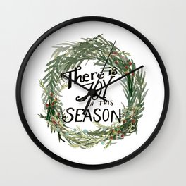 There is Joy in this Season Winter Wreath Wall Clock | Pattern, Pine, Holiday, Greenery, Pinetrees, Painting, Digital, Wreath, Juniper, Watercolor 