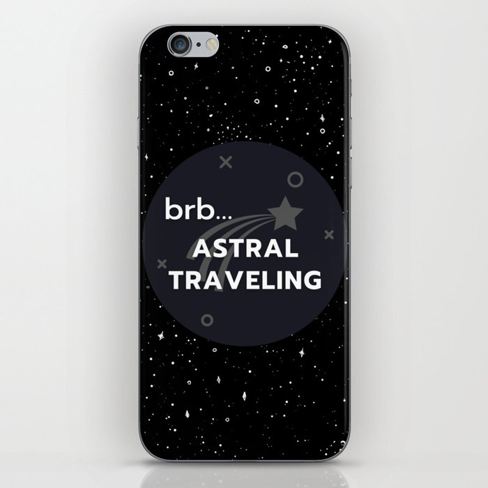 Brb... Astral Traveling Black iPhone Skin