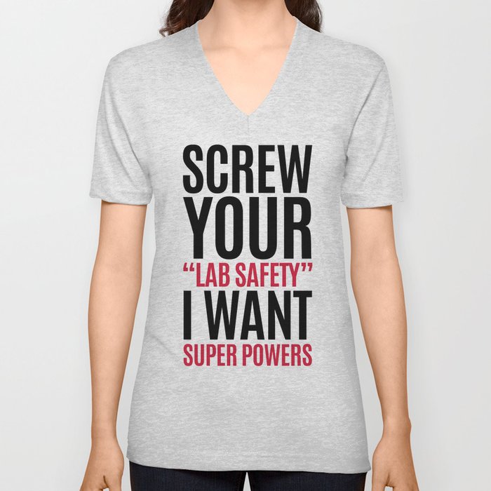 I Want Super Powers Funny Quote V Neck T Shirt
