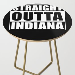 Straight Outta Indiana Side Table