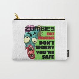Zombies Eat Brains Funny Zombie Apocalypse Carry-All Pouch