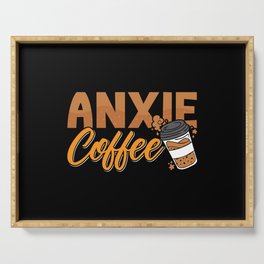 Mental Health Anxie Coffee Awareness Anxie Anxiety Serving Tray