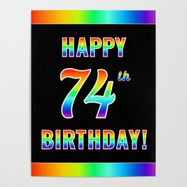 [ Thumbnail: Fun, Colorful, Rainbow Spectrum “HAPPY 74th BIRTHDAY!” Poster ]