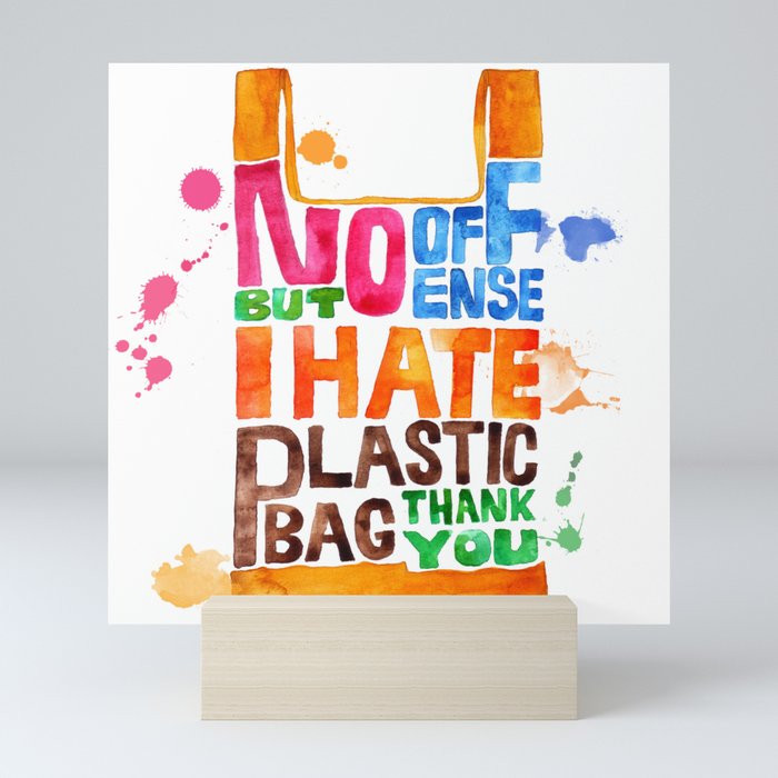 i hate plastic bag Mini Art Print