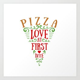 Pizza Slice. Love At First Bite. Lettering Art Print | Bake, Funny, Delivery, Creative, Food, Graphicdesign, Restaurant, Takeout, Slice, Fun 