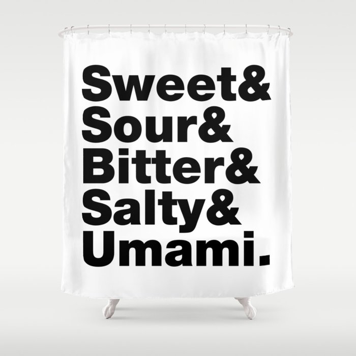 Five Basic Tastes (Sweet & Sour & Bitter & Salty & Umami.) Shower Curtain